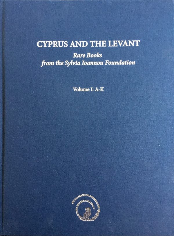 Cyprus and the Levant: Rare Books from the Sylvia Ioannou Foundation
